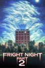 Fright Night Part 2
