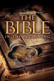 The Bible: In the Beginning…