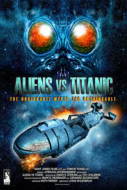 Aliens vs. Titanic