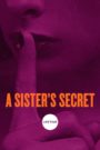 A Sister’s Secret