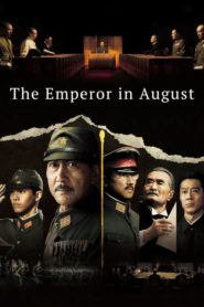 The Emperor in August