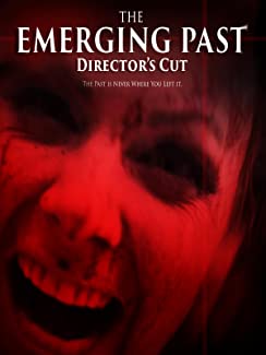 The Emerging Past Director’s Cut