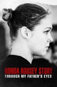 The Ronda Rousey Story: Through My Father’s Eyes