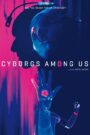 Cyborgs Amongst Us