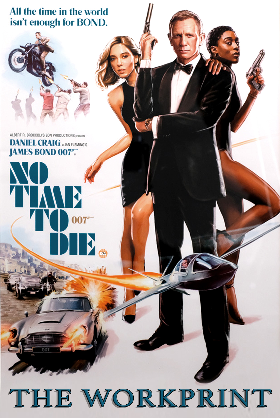 No Time To Die – THE WORKPRINT