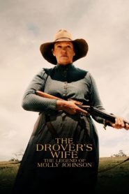 The Drover’s Wife: The Legend of Molly Johnson