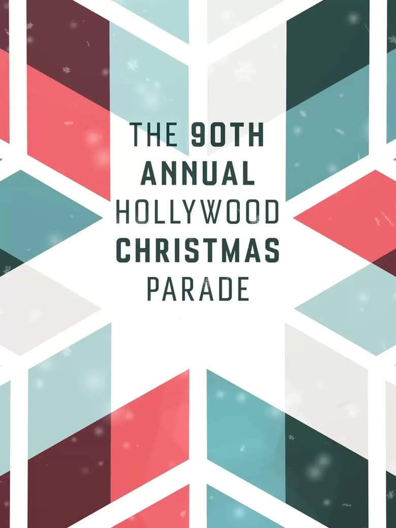 The 90th Annual Hollywood Christmas Parade
