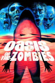 Oasis of the Zombies