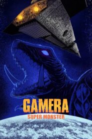 Gamera: Super Monster