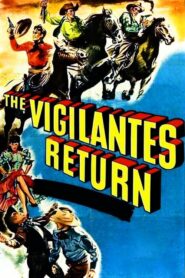 The Vigilantes Return