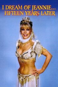 I Dream of Jeannie… Fifteen Years Later