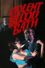 Violent Blood Bath