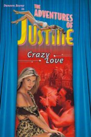 Justine: Crazy Love