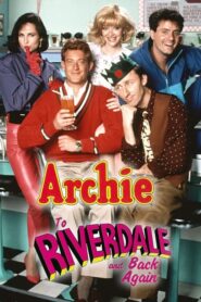 Archie: To Riverdale and Back Again