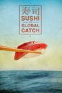 Sushi: The Global Catch