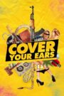 Cover Your Ears