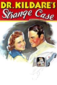 Dr. Kildare’s Strange Case