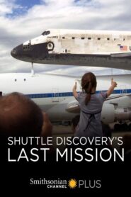 Shuttle Discovery’s Last Mission