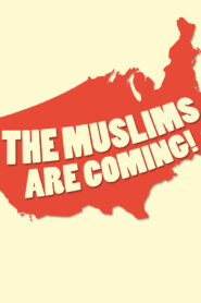 The Muslims Are Coming!