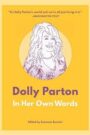 Dolly Parton: In Her Own Words and Music