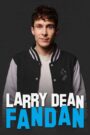 Larry Dean: Fandan