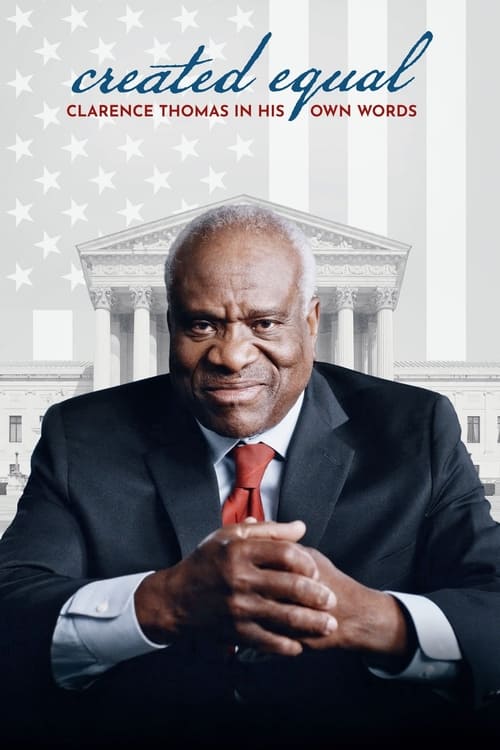 Created Equal: Clarence Thomas in His Own Words