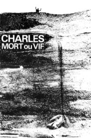 Charles, Dead or Alive