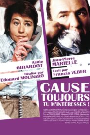 Cause toujours… tu m’intéresses