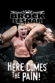 WWE: Brock Lesnar: Here Comes the Pain