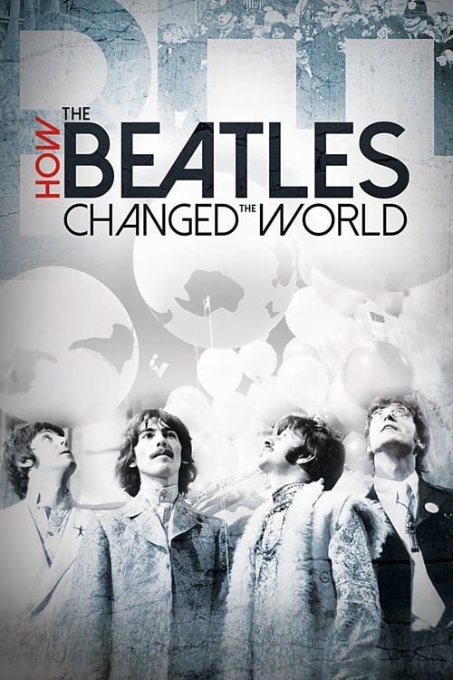 How the Beatles Changed the World