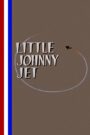 Little Johnny Jet