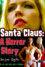 Santa Claus: A Horror Story