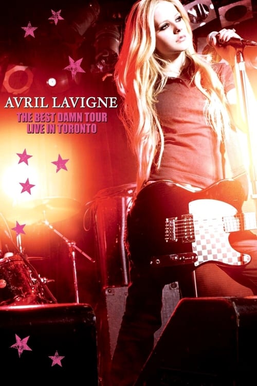 Avril Lavigne: The Best Damn Tour – Live in Toronto