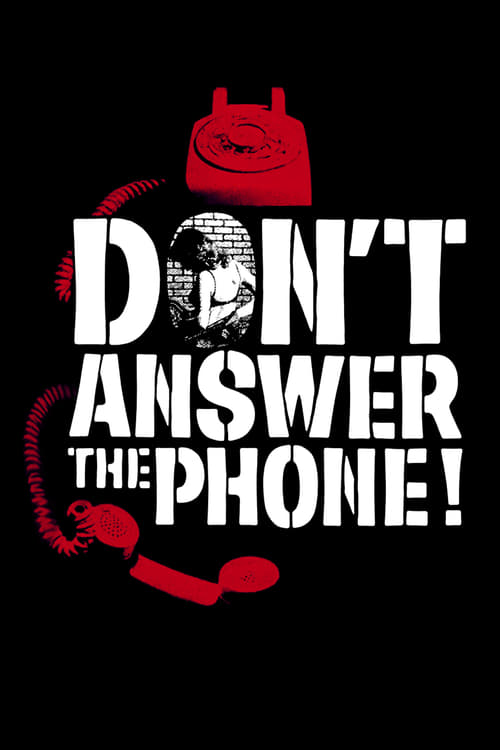 Don’t Answer the Phone!