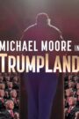 Michael Moore in TrumpLand