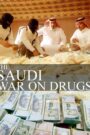 The Saudi War On Drugs