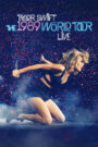 Taylor Swift: The 1989 World Tour – Live