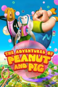 The Adventures of Peanut and Pig