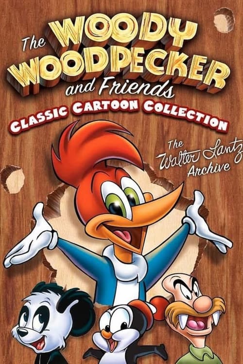 Woody Woodpecker and Friends