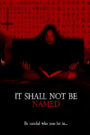 It Shall Not Be Named