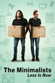 The Minimalists: Less Is Now