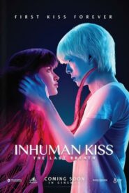 Inhuman Kiss: The Last Breath