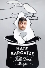 Nate Bargatze: Full Time Magic