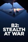 B2: Stealth at War