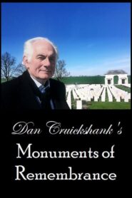 Dan Cruickshank’s Monuments of Remembrance