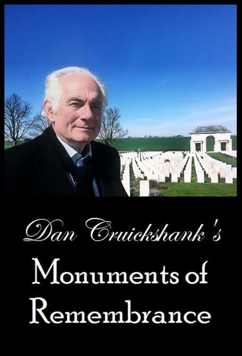 Dan Cruickshank’s Monuments of Remembrance