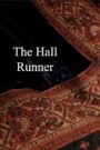 The Hall Runner