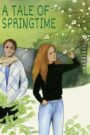 A Tale of Springtime