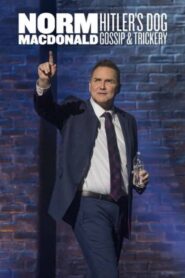 Norm Macdonald: Hitler’s Dog, Gossip & Trickery