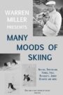 Many Moods of Skiing